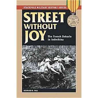 Street Without Joy, Stackpole Military History Series - 1